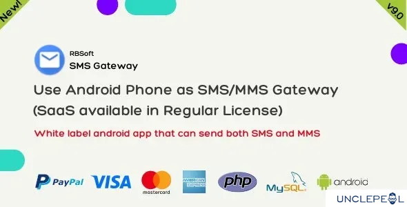 SMS Gateway - Use Your Android Phone as SMS/MMS Gateway (SaaS) [rbsoft] 9.4.2 NULLED