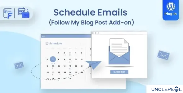 Schedule Emails - Follow My Blog Post 附加组件1.2.3 开心版