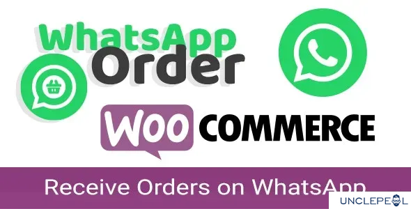 WooCommerce WhatsApp 订单 - 使用 WhatsApp 接收订单 - WooCommerce 插件 2.2.2